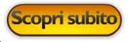 Scopri subito